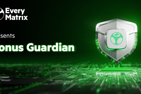 EveryMatrix launches Bonus Guardian to eradicate bonus abuse with AI precision