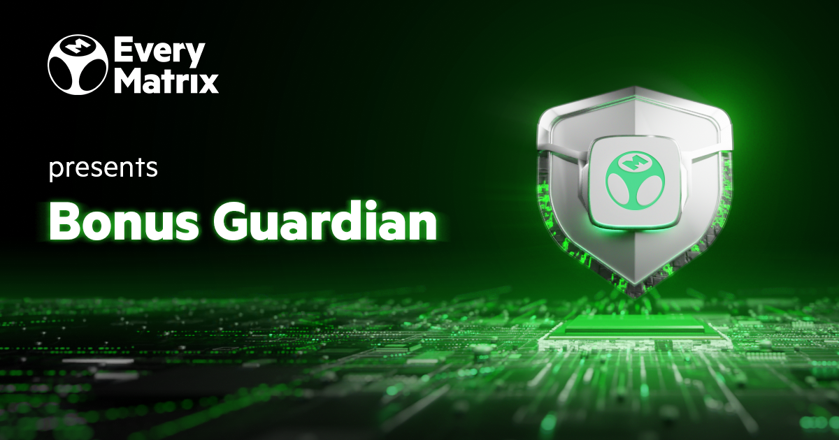 EveryMatrix launches Bonus Guardian to eradicate bonus abuse with AI precision